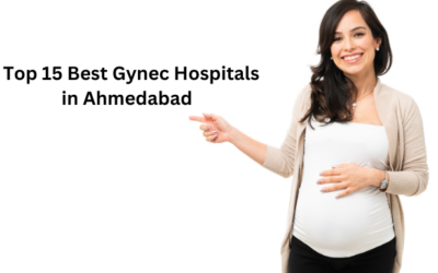 Top 15 Best Gynec Hospitals in Ahmedabad