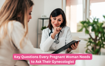 Key Questions Every Pregnant Woman Needs to Ask Their Gynecologist