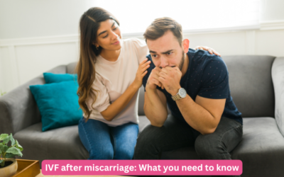 IVF after miscarriage: What you need to know