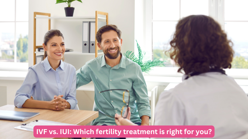 IVF vs. IUI: Which fertility treatment is right for you?