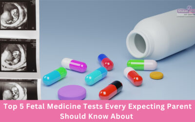 Top 5 Fetal Medicine Tests Every Expecting Parent Should Know About